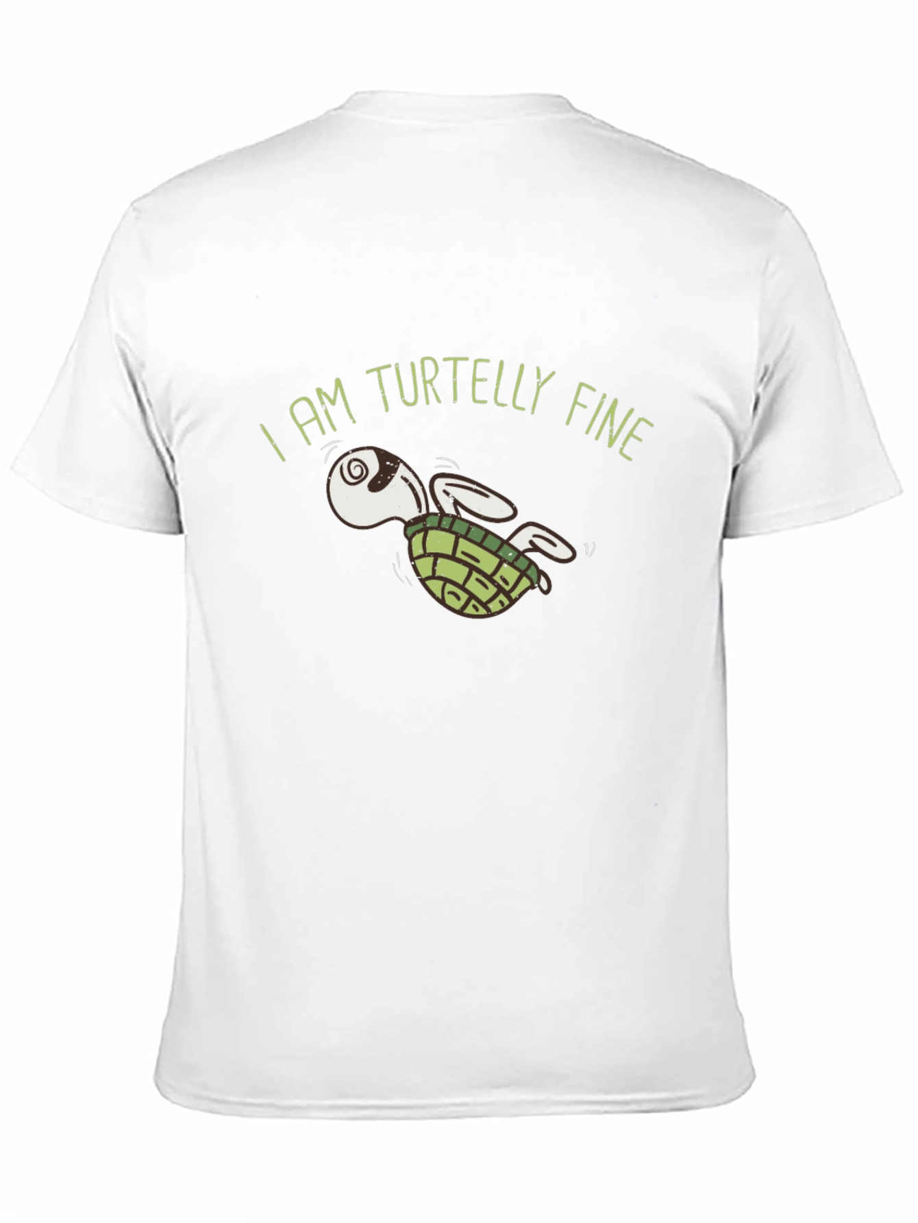 I Am Turtelly Fine T-Shirt