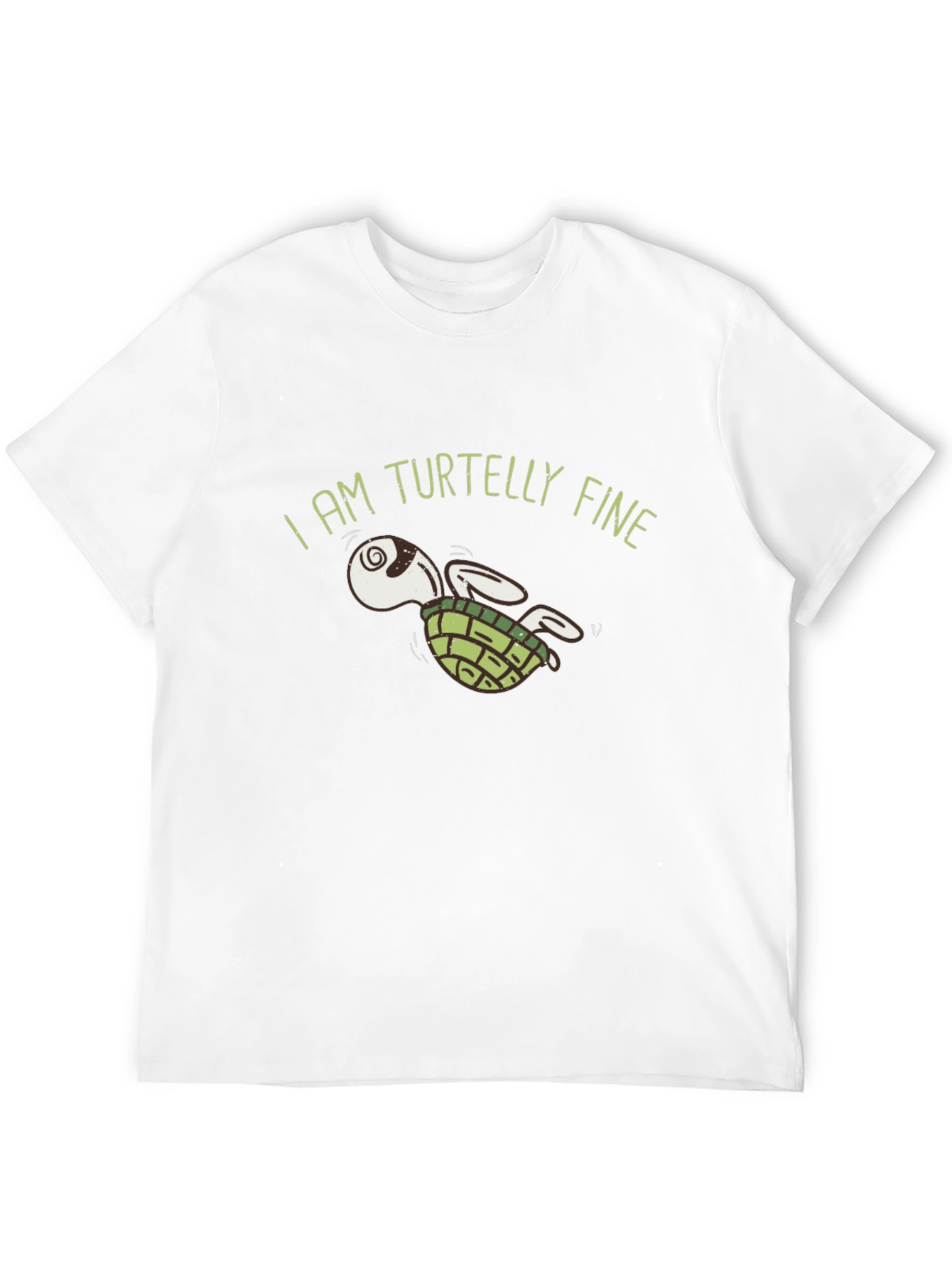 I Am Turtelly Fine T-Shirt