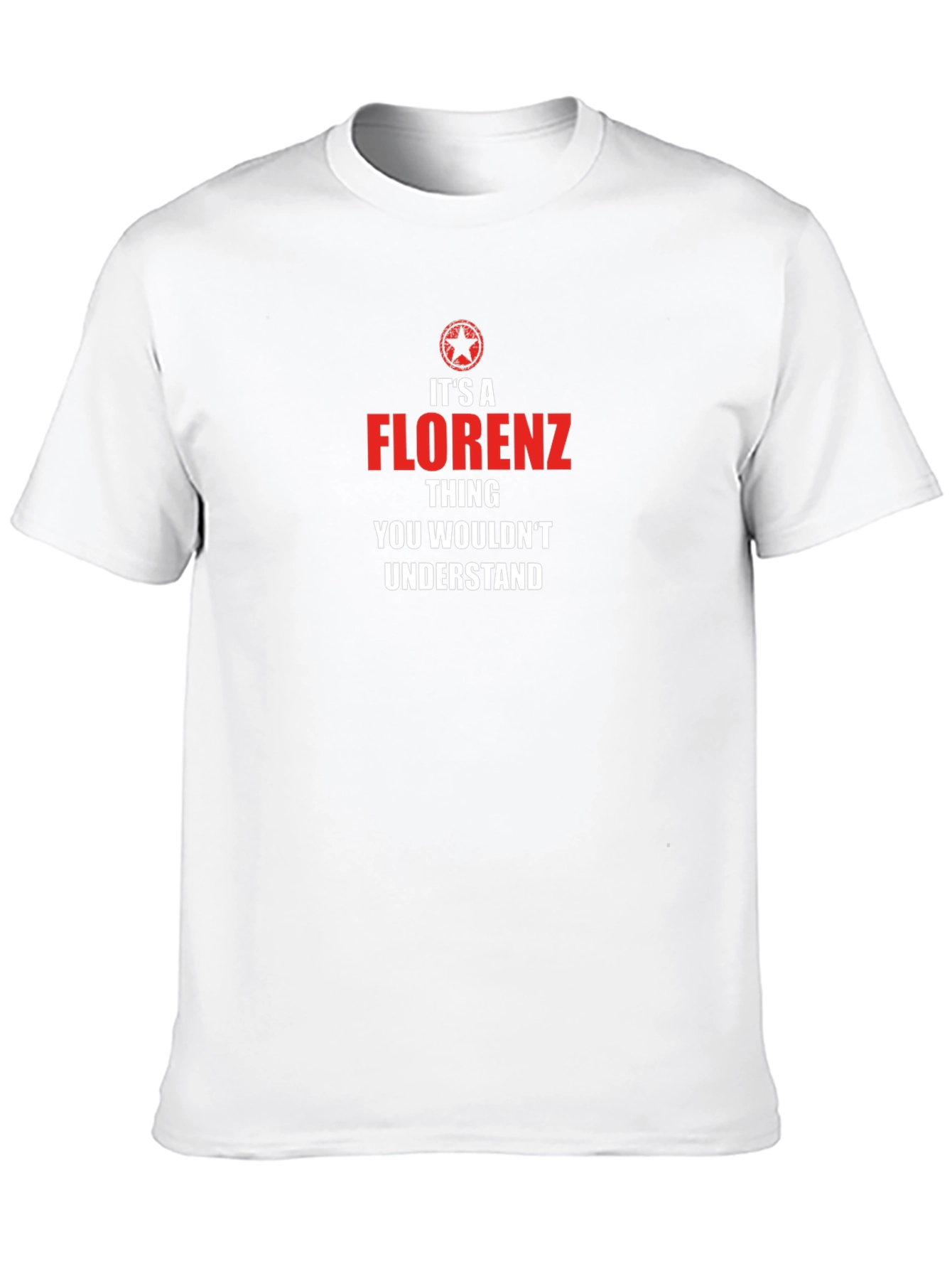 Its A Florenz Thing T-Shirt