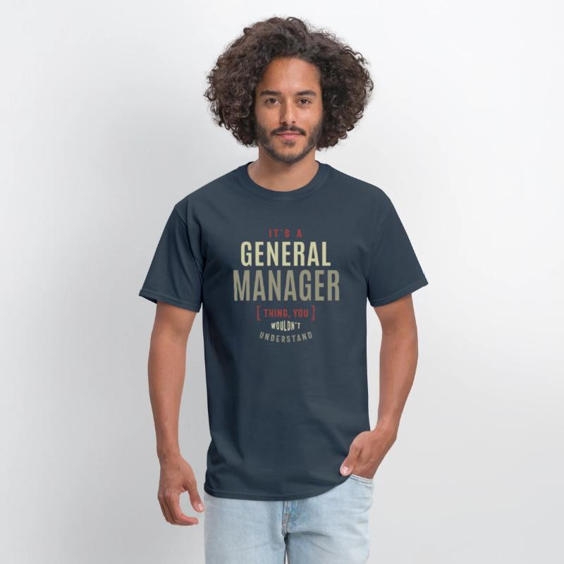 General Manager Thing You Wouldn't Understand