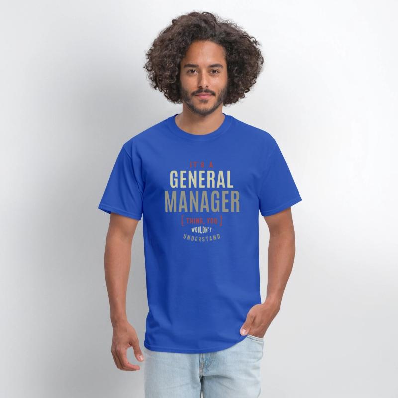 General Manager Thing You Wouldn't Understand