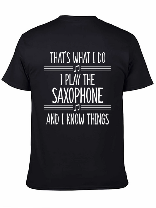 Saxophone Player T-Shirt - I Know Things Funny Tee