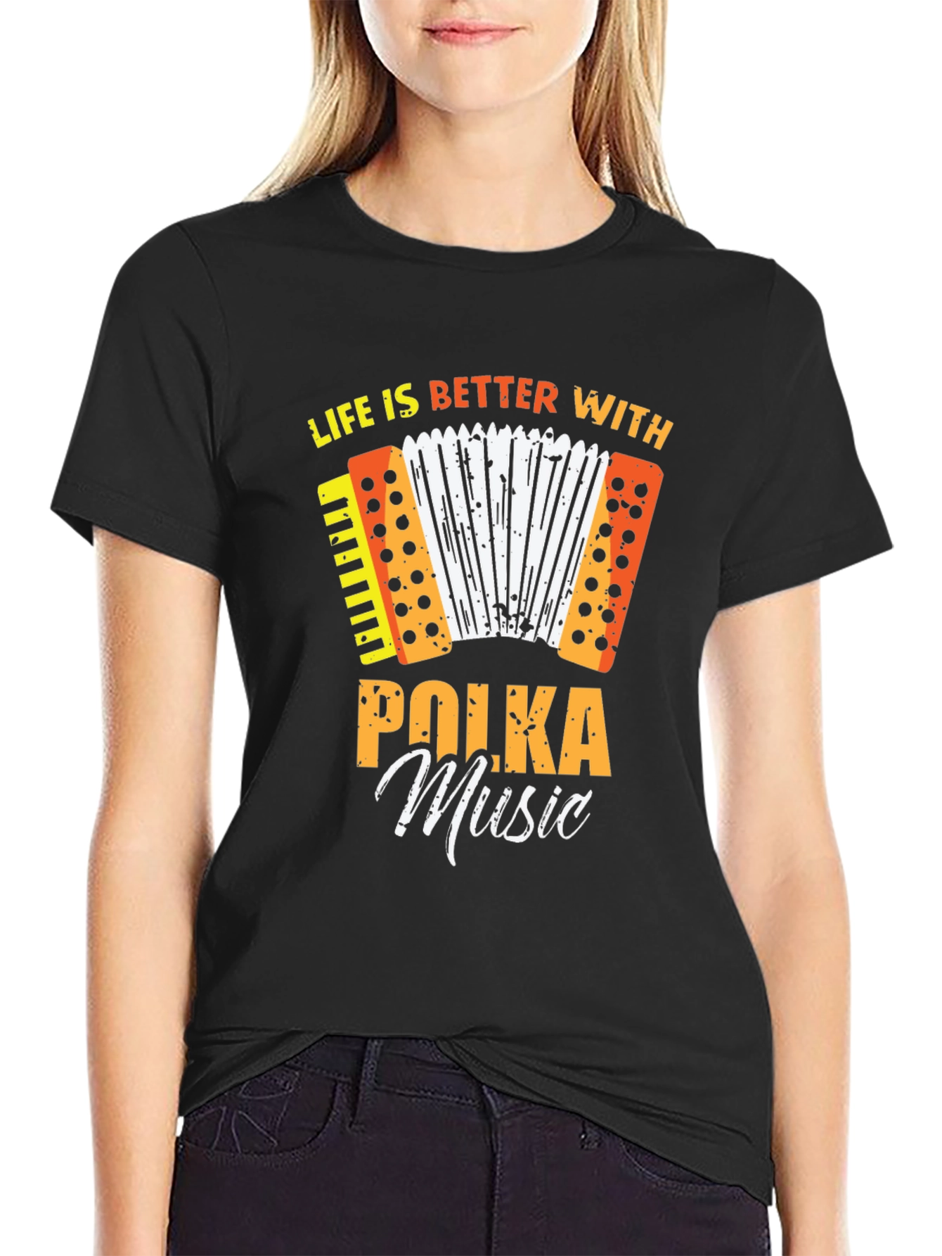 Life is Better With Polka Music T-Shirt