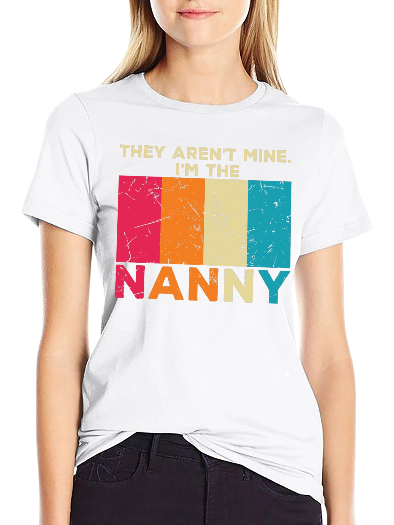 They Arent Mine Im The Nanny T-Shirt