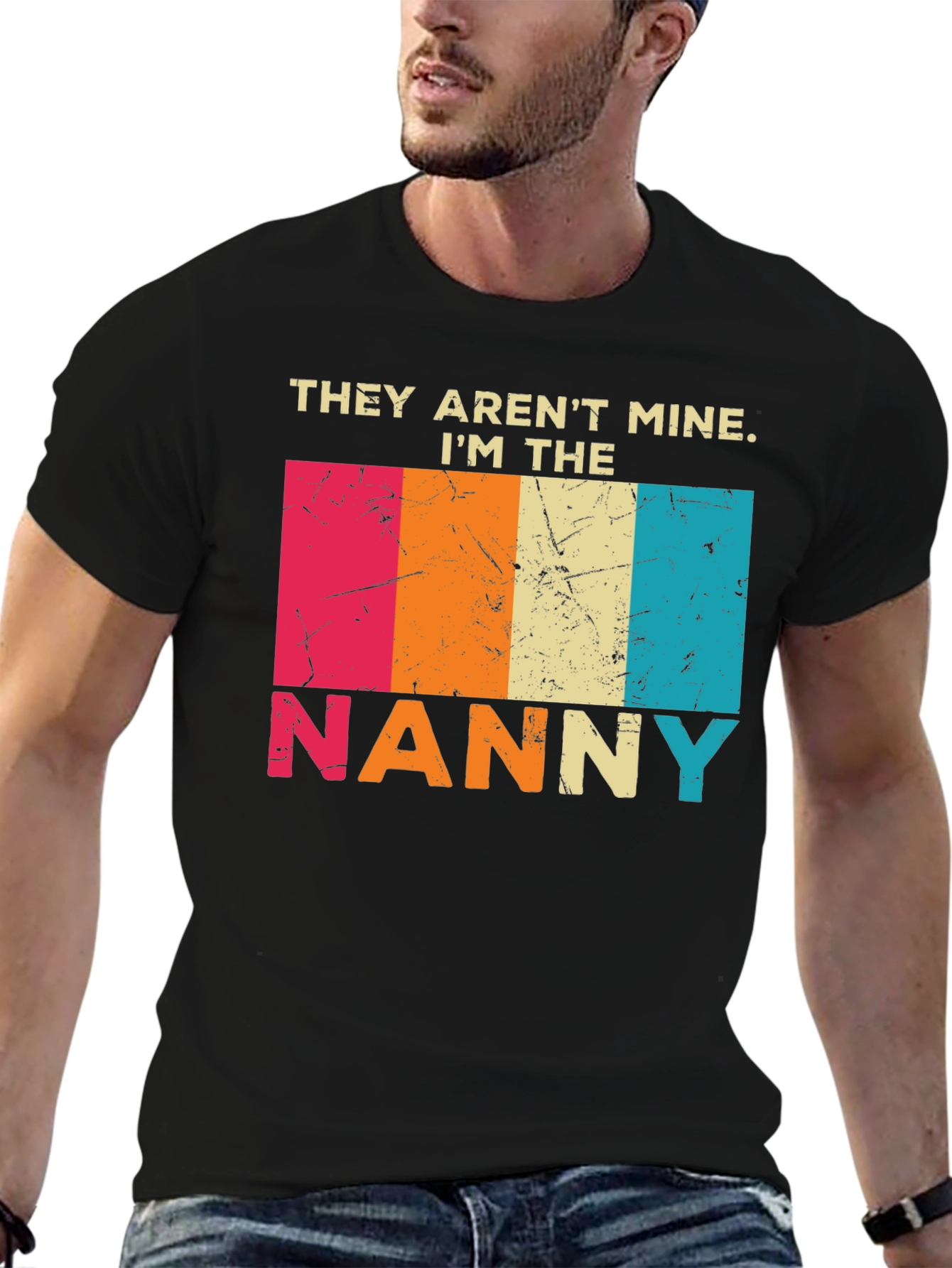 They Arent Mine Im The Nanny T-Shirt