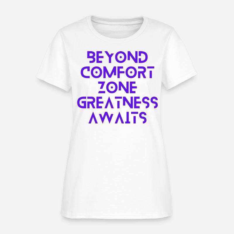 Greatness lies beyond comfort zone
