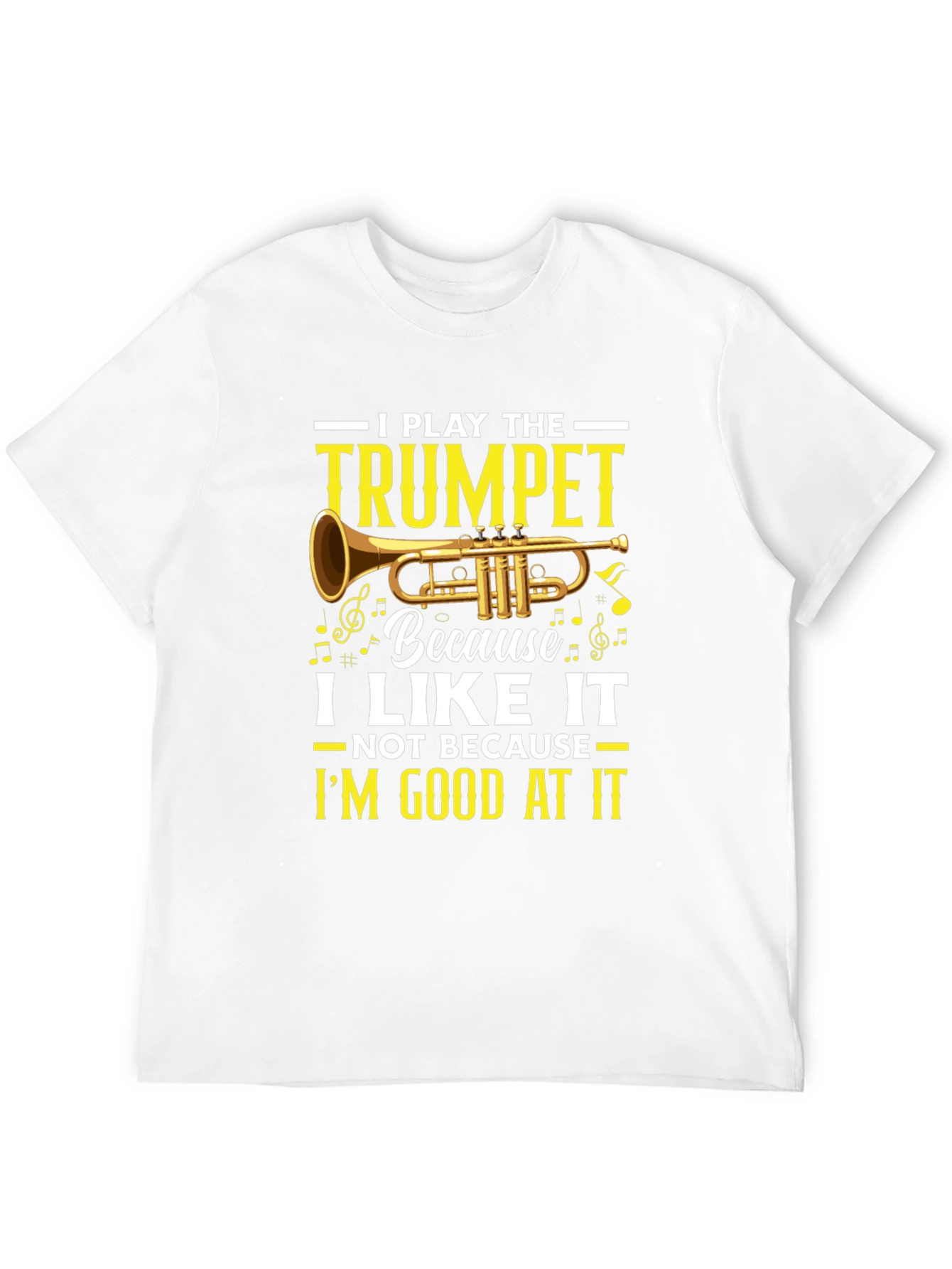 I Play the Trumpet Graphic T-Shirt