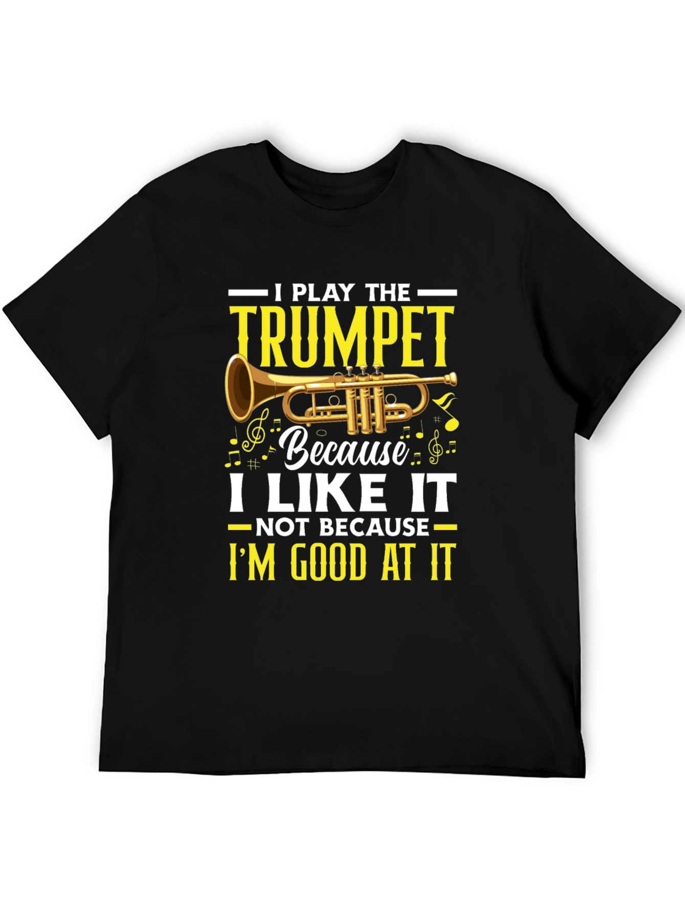 I Play the Trumpet Graphic T-Shirt