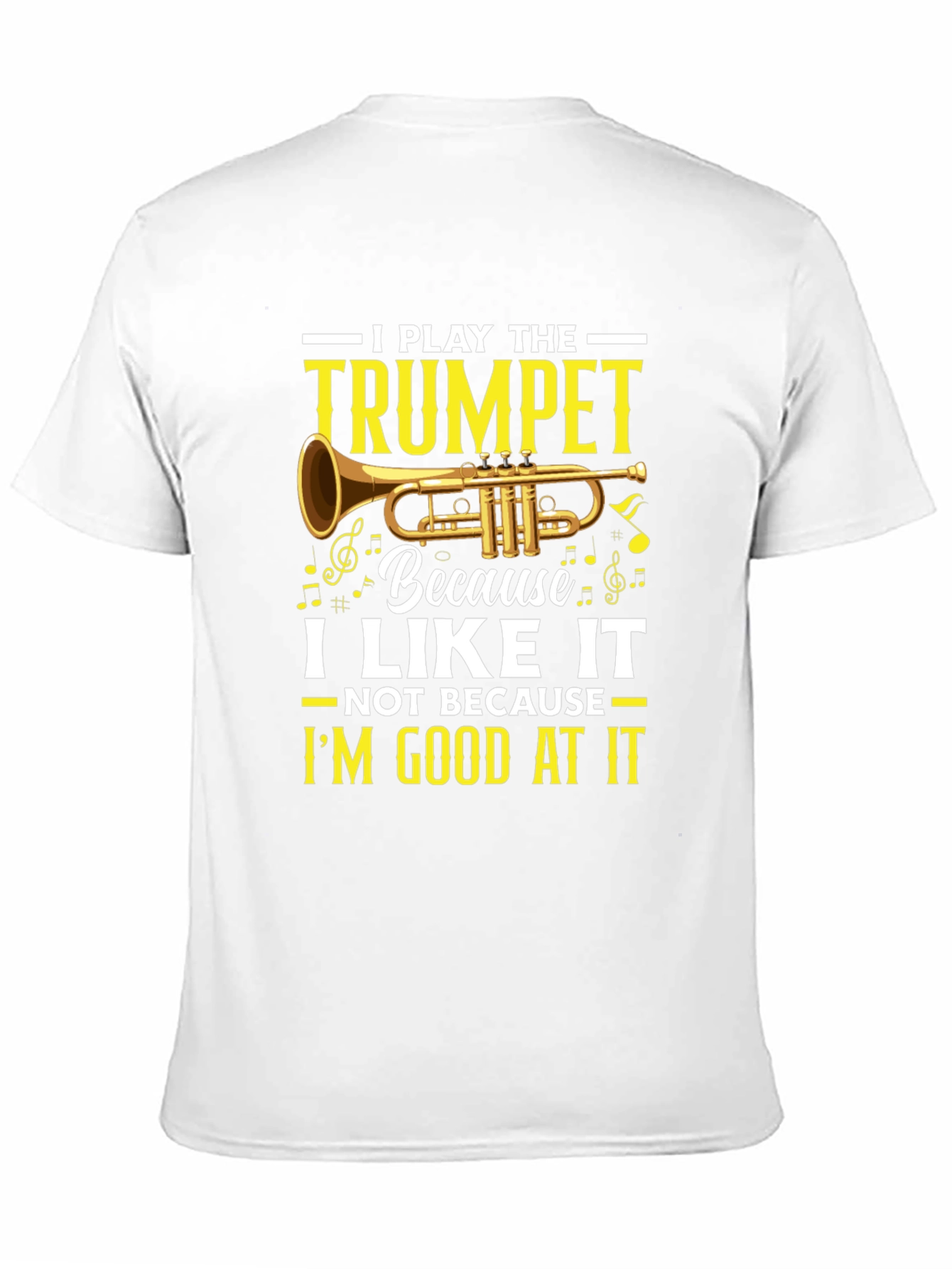 I Play the Trumpet Graphic T-Shirt