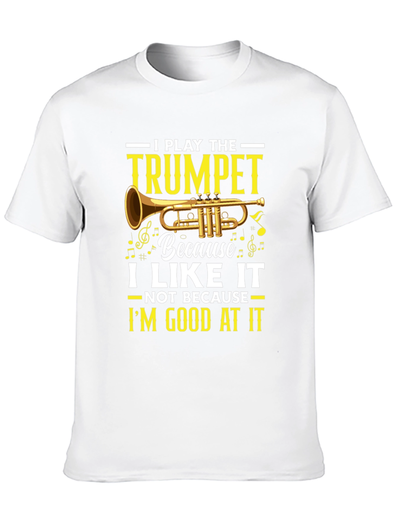 I Play the Trumpet Graphic T-Shirt