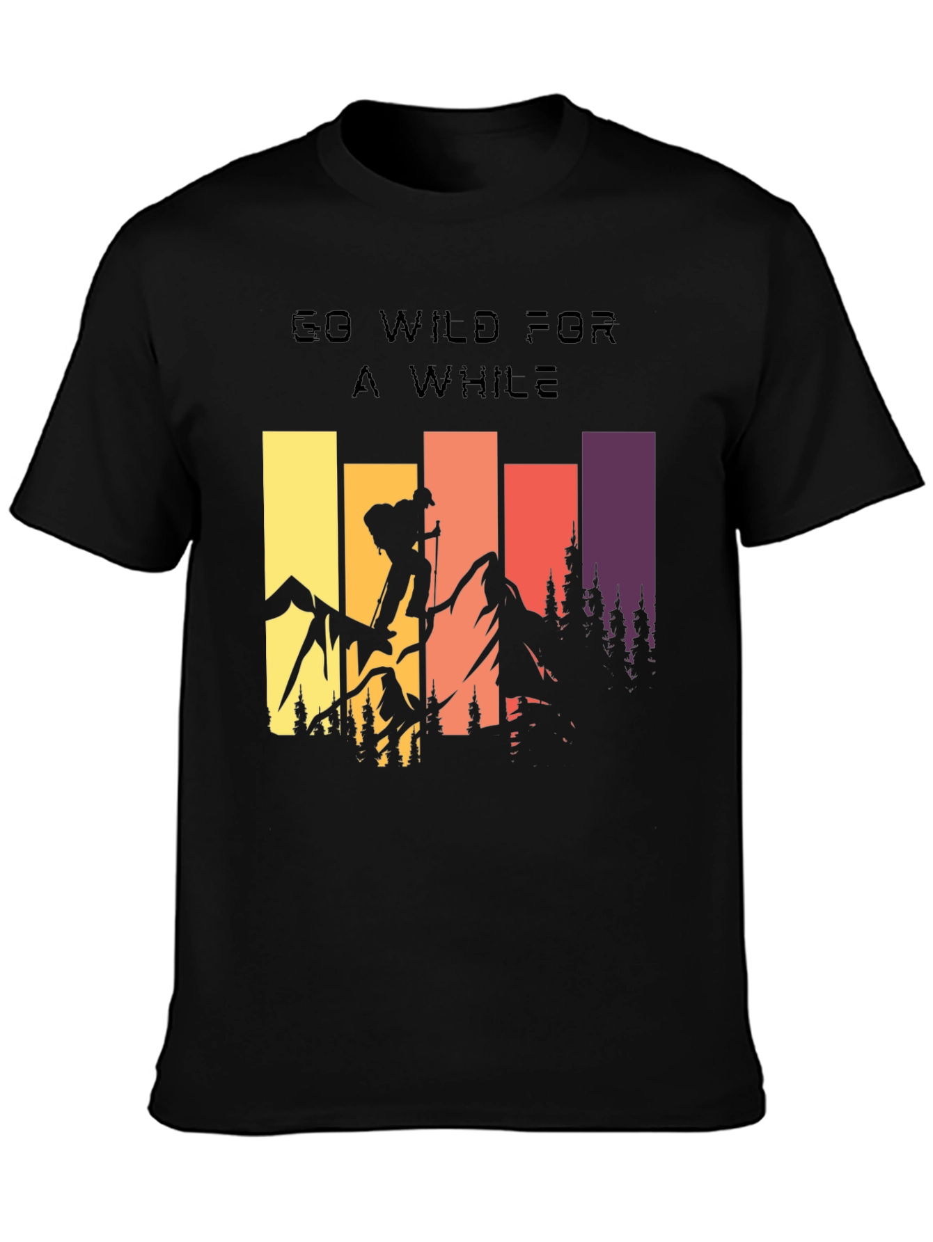 Go Wild For A While Graphic T-Shirt