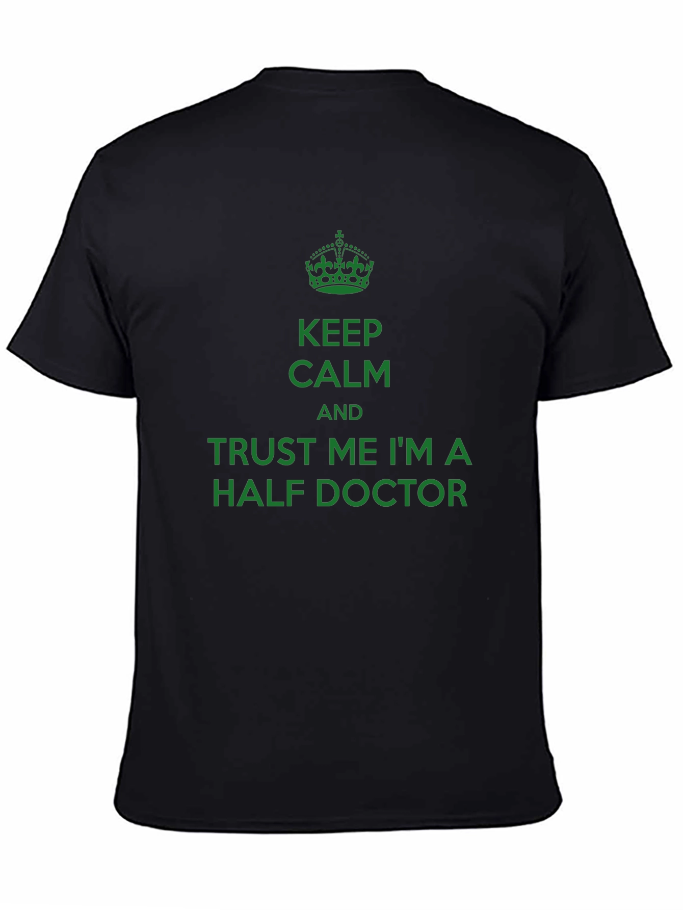 Keep Calm Half Doctor Funny T-Shirt
