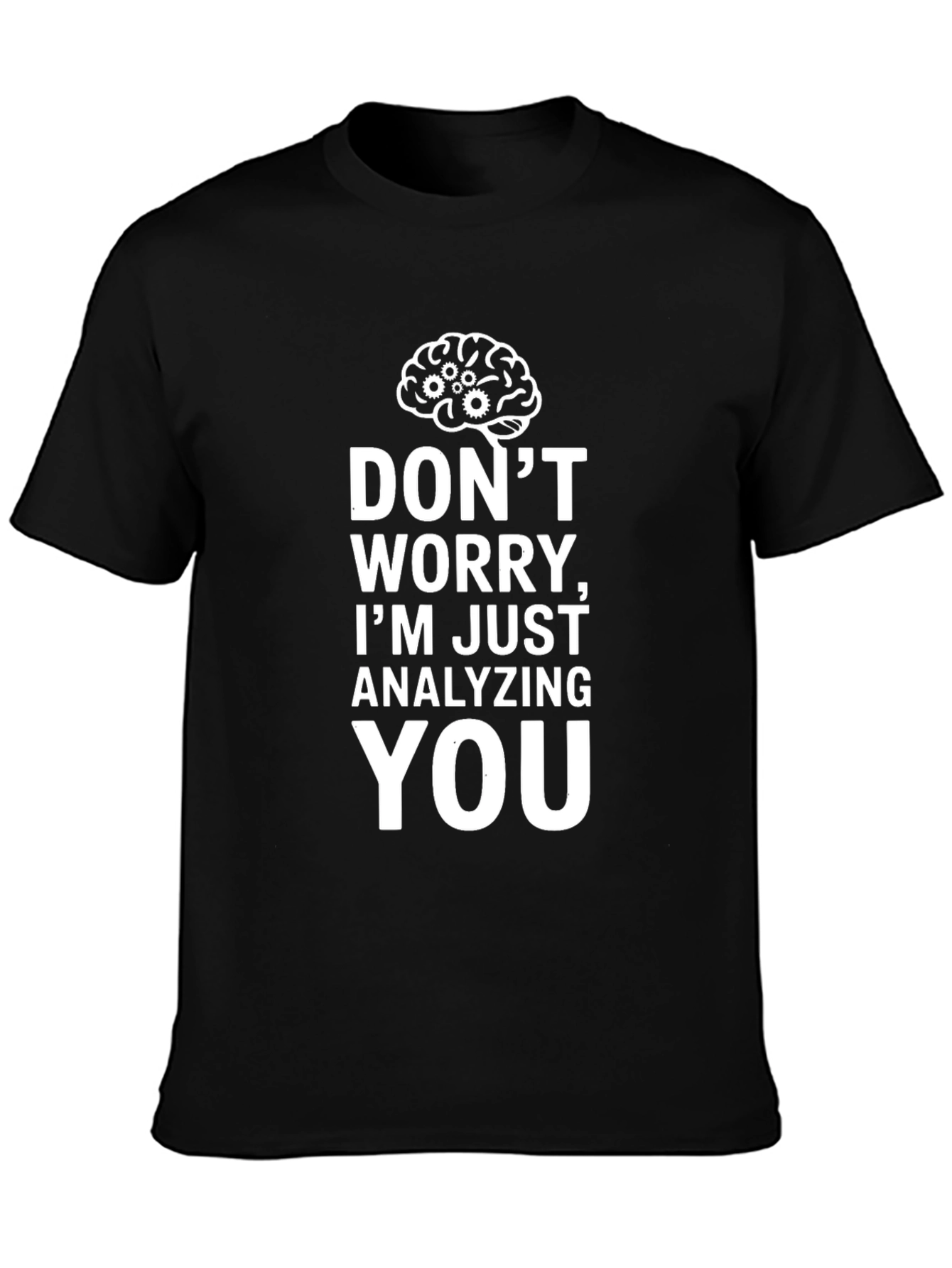 Analyzing You T-Shirt - Funny Geek Tee