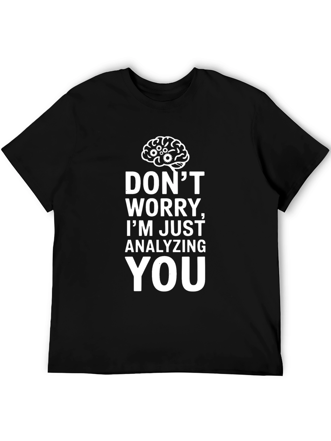 Analyzing You T-Shirt - Funny Geek Tee