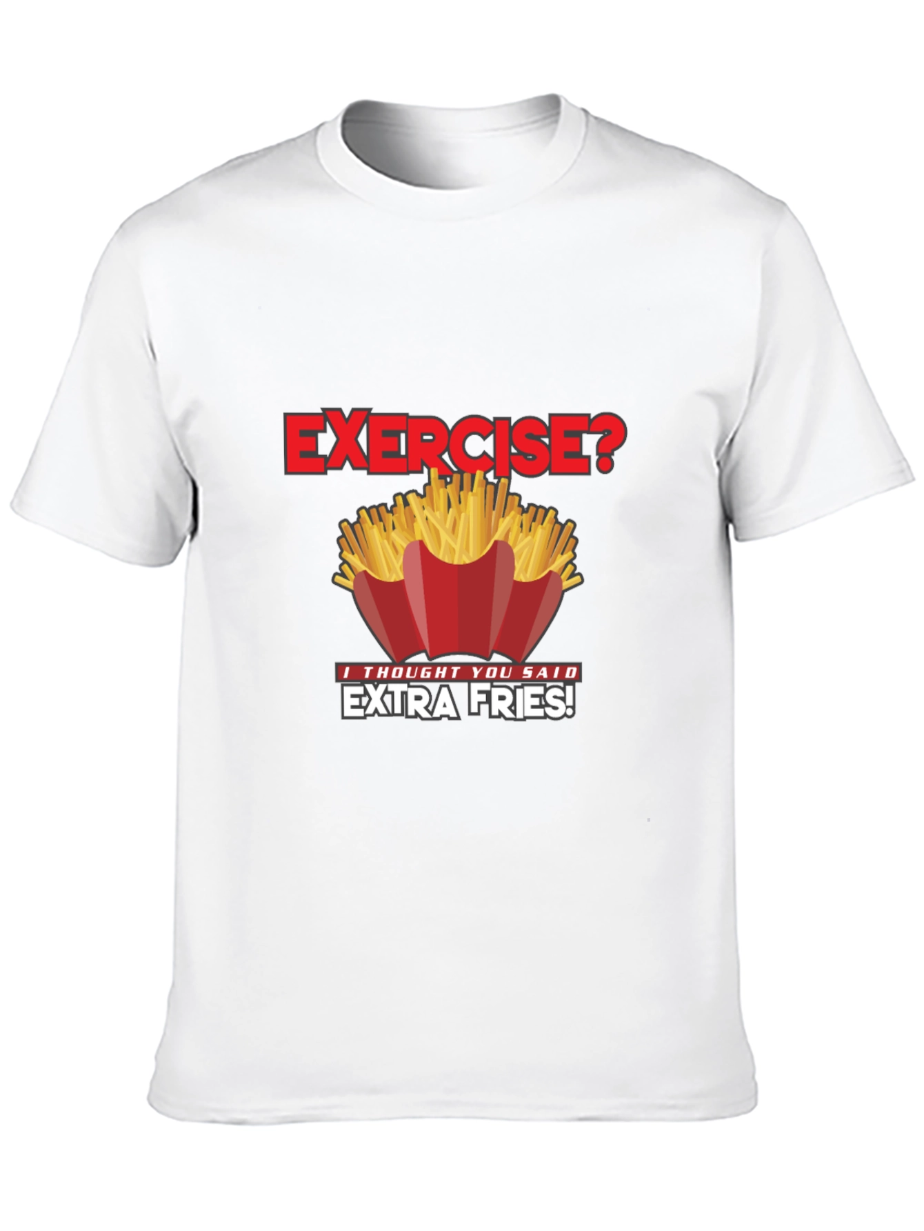 Funny Exercise Extra Fries Graphic T-Shirt
