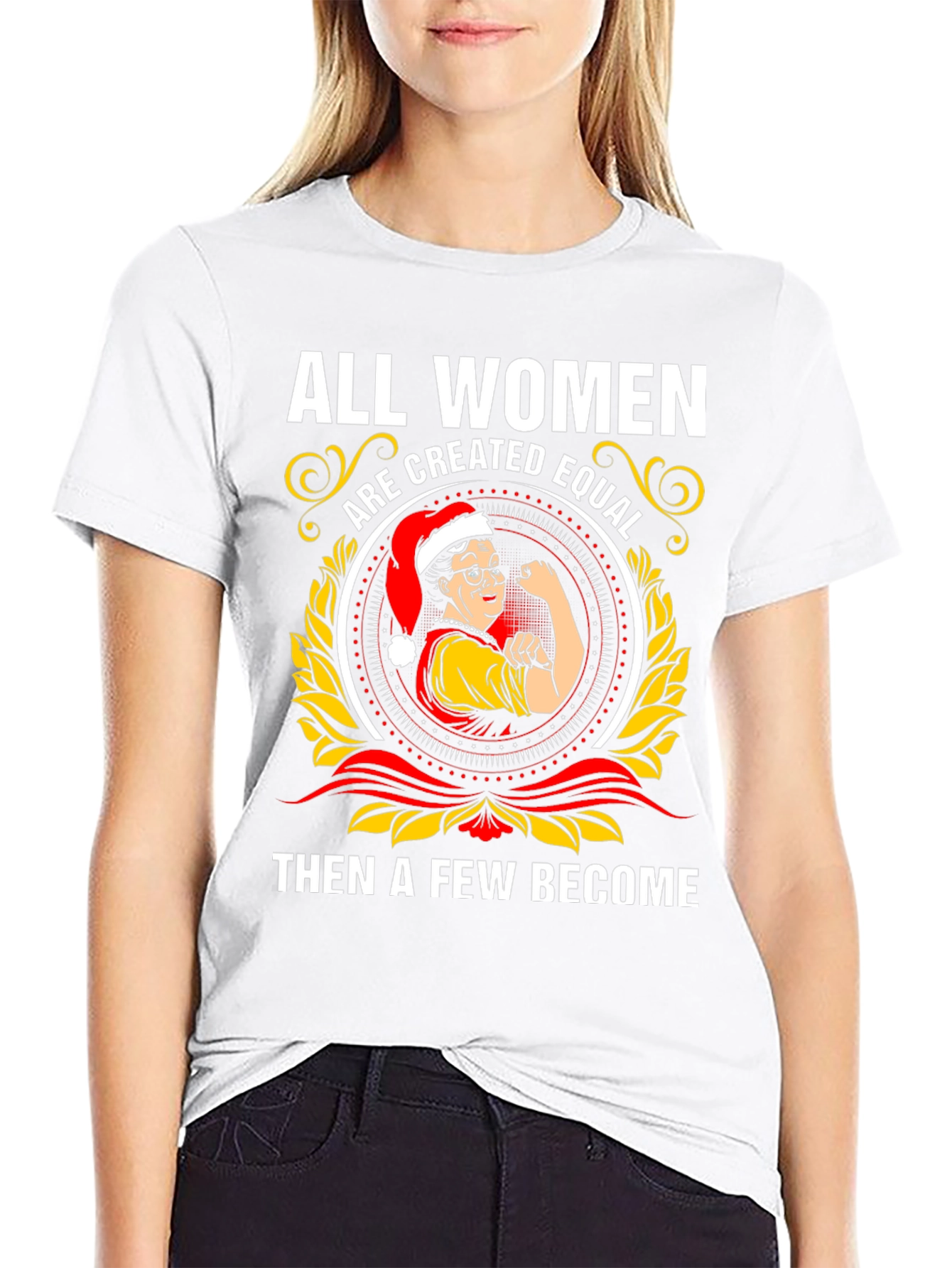 All Women Are Created Equal Christmas T-Shirt