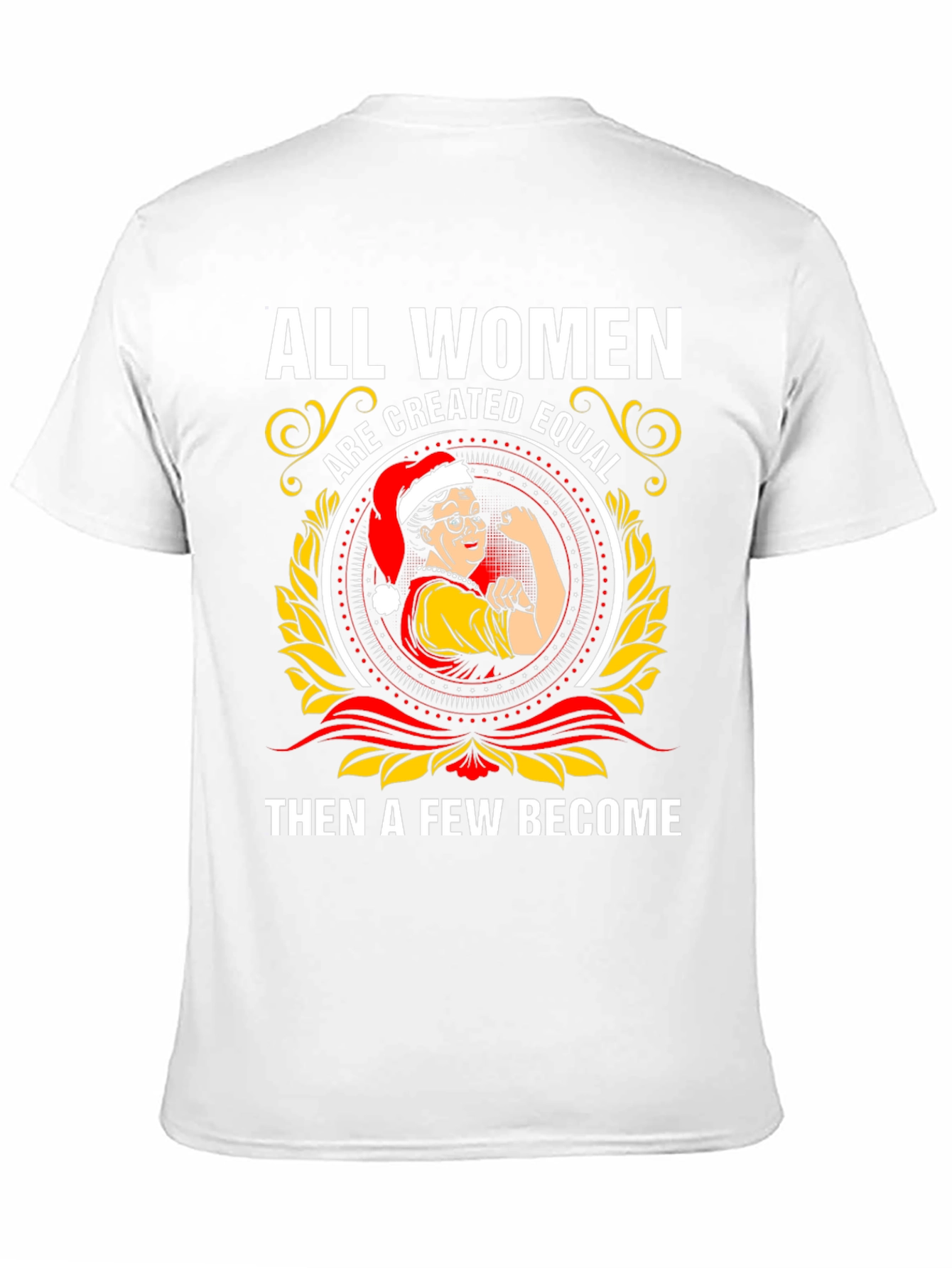 All Women Are Created Equal Christmas T-Shirt