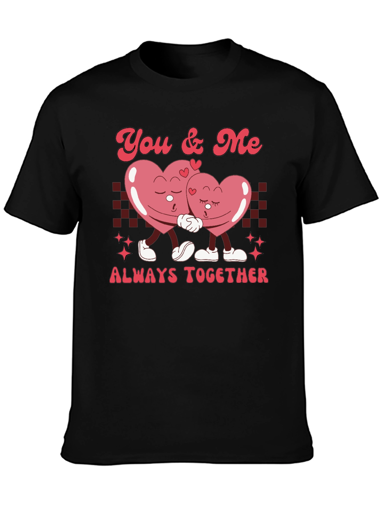You & Me Always Together Valentines T-Shirt
