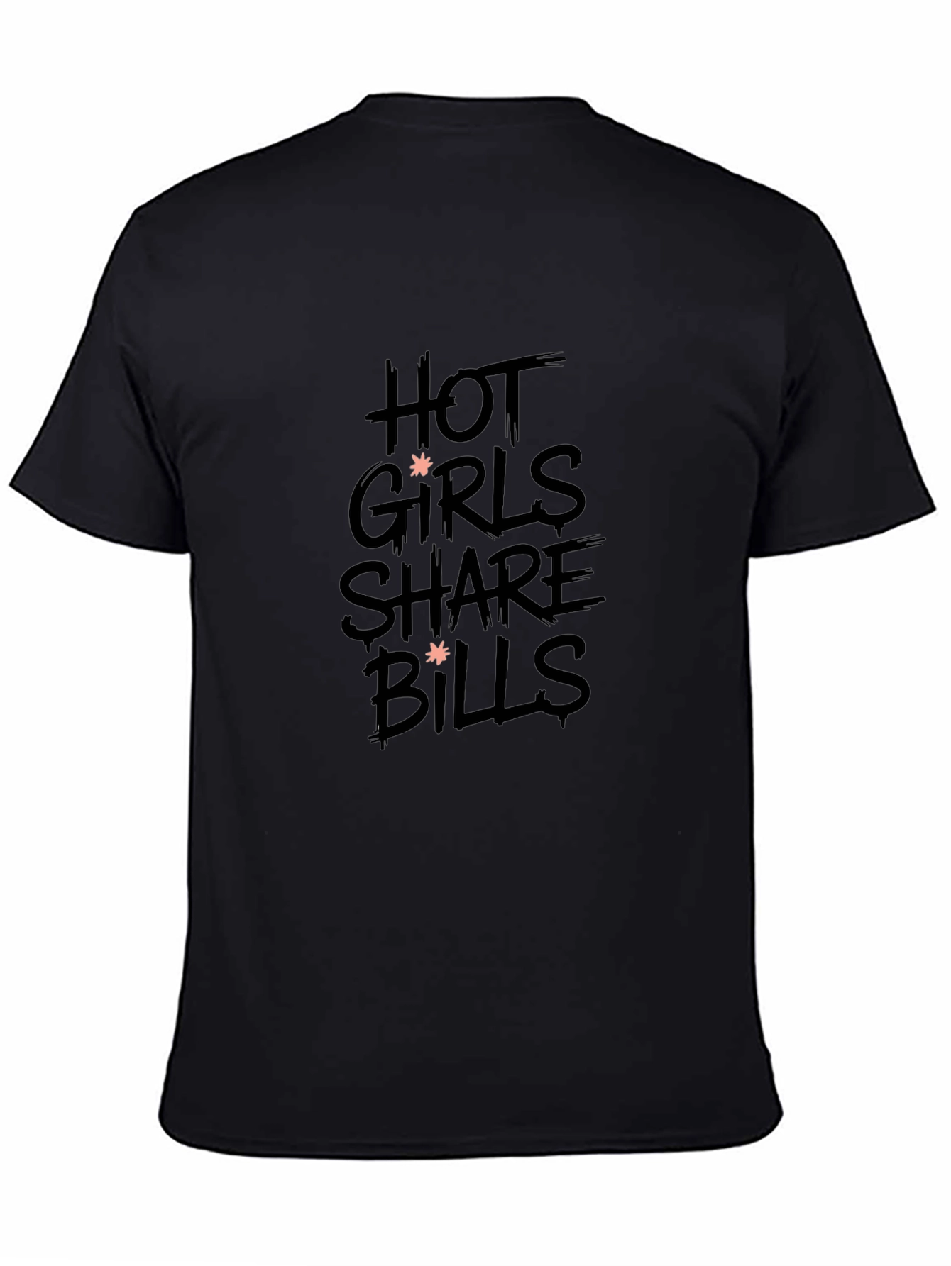 Hot Girls Share Bills Black Graphic T-Shirt