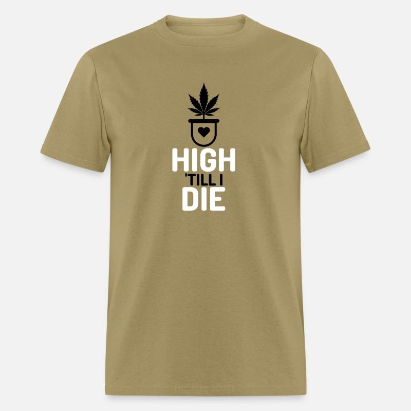 High Till I Die Bold Cannabis Lifestyle Graphi