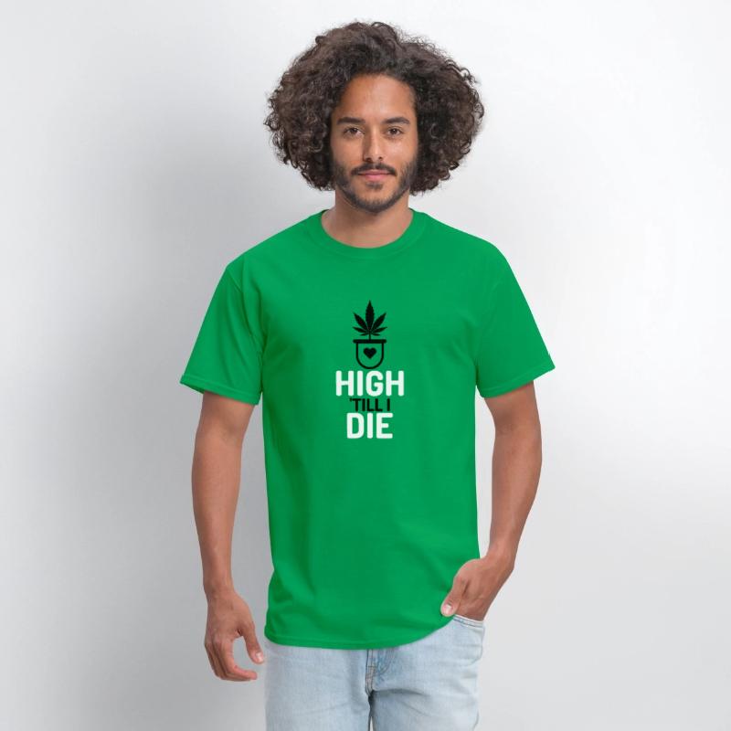 High Till I Die Bold Cannabis Lifestyle Graphi