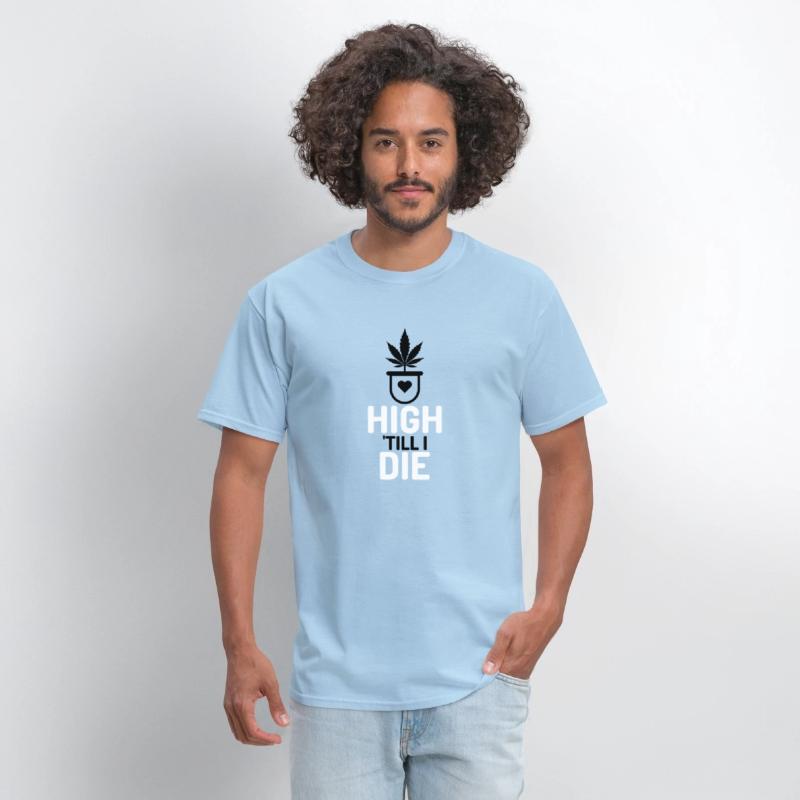 High Till I Die Bold Cannabis Lifestyle Graphi
