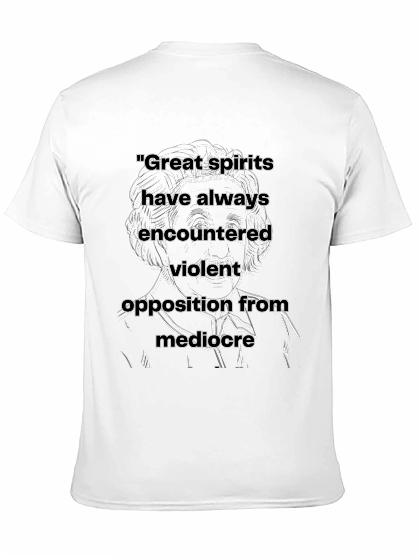 Motivational Quote T-Shirt - Great Spirits