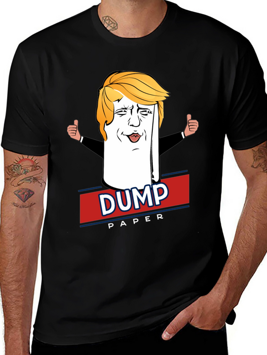 Dump Paper Political Humor T-Shirt