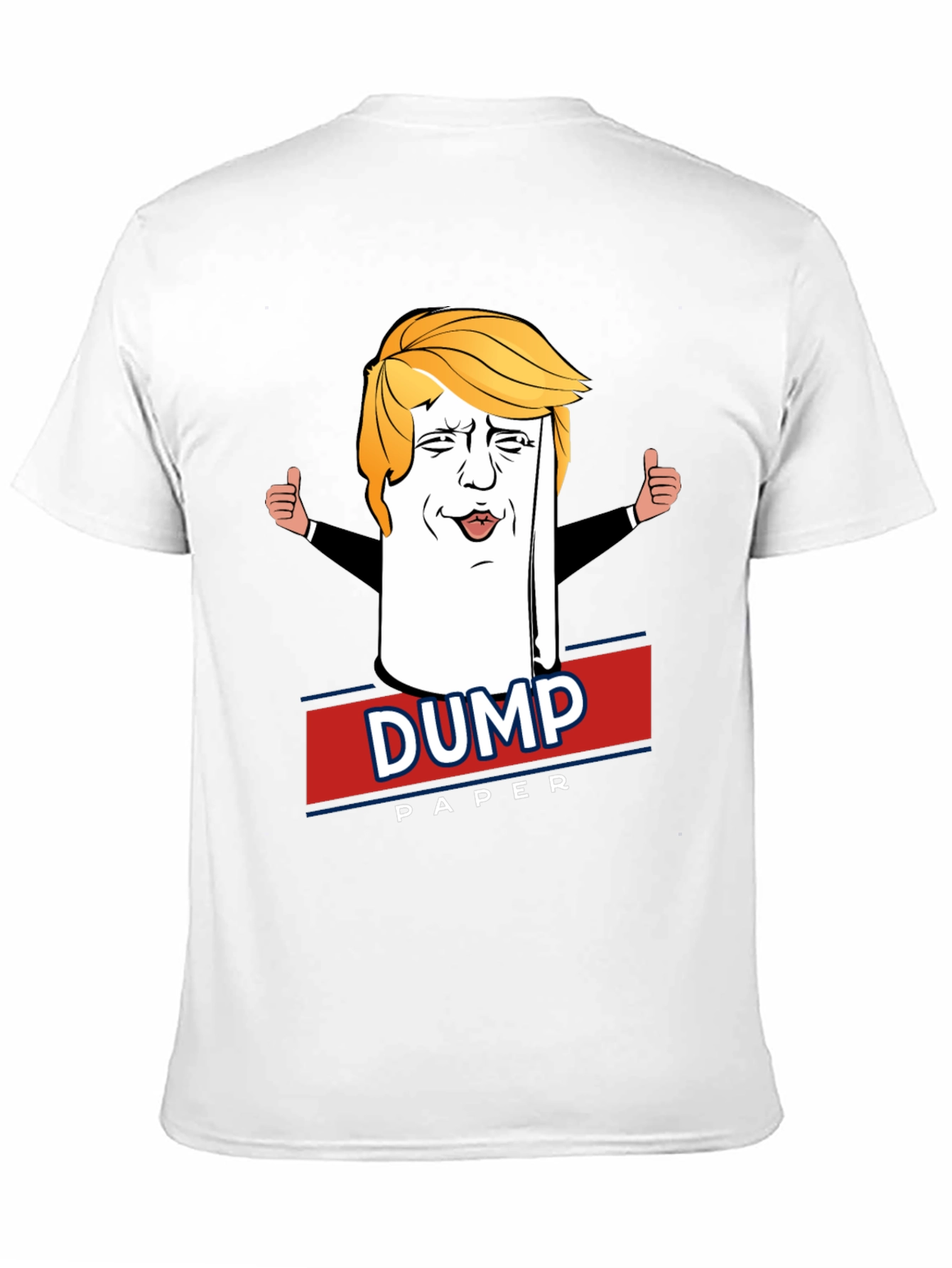 Dump Paper Political Humor T-Shirt