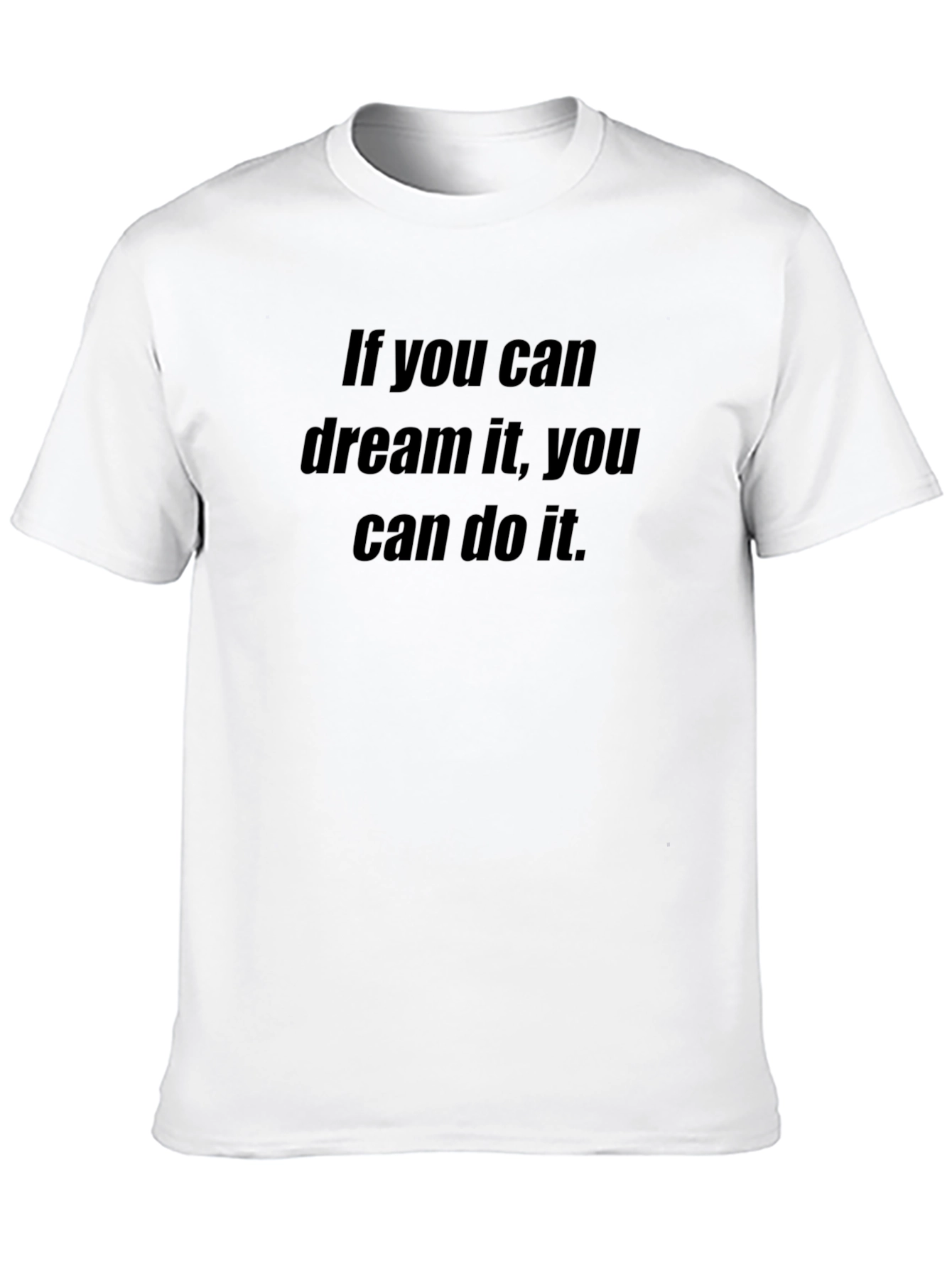 Motivational Quote Black T-Shirt