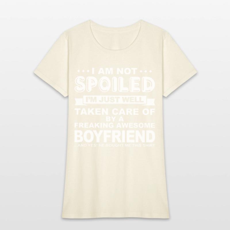 i am not spoiled i m just well taken care of by a