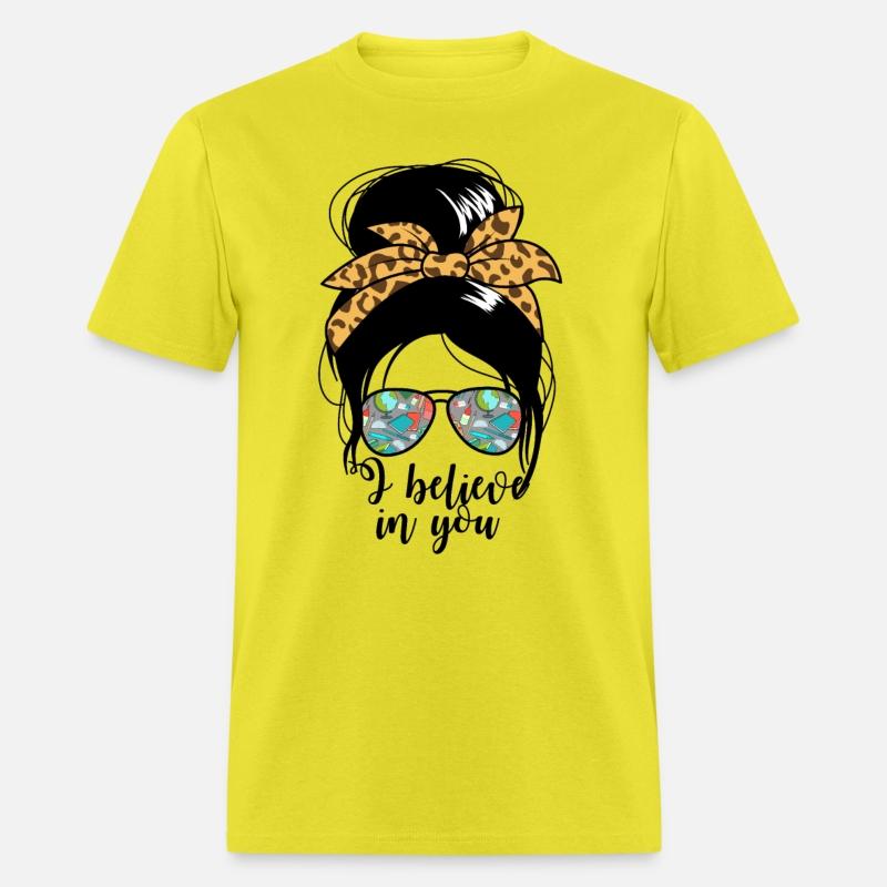 I Believe In You STAAR Test Women's Messy Bun
