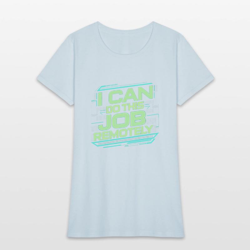 I Can Do This Job Remotely 20