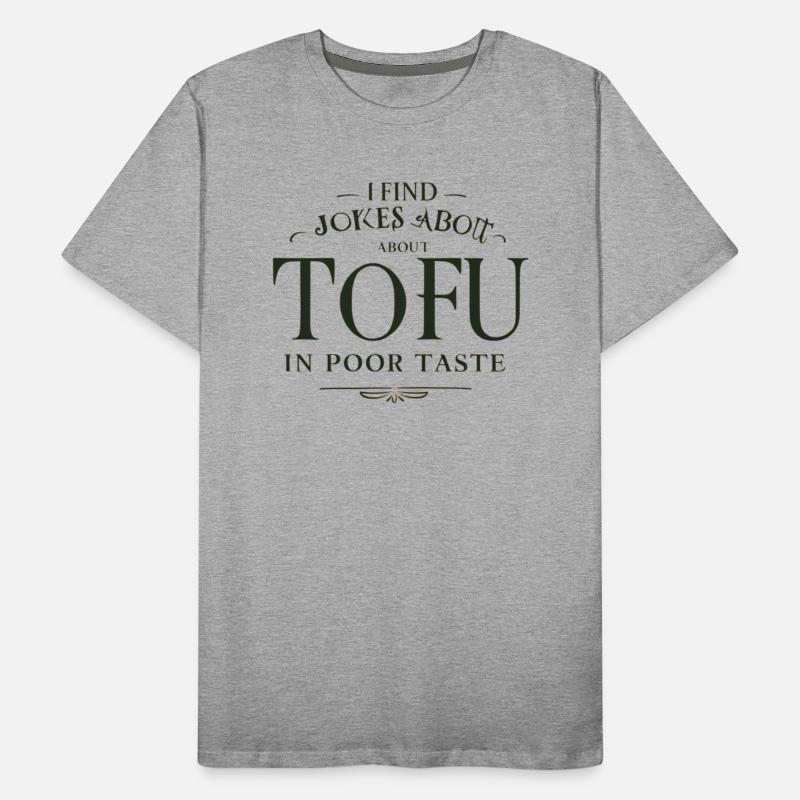 I find Jokes about Tofu in poor taste
