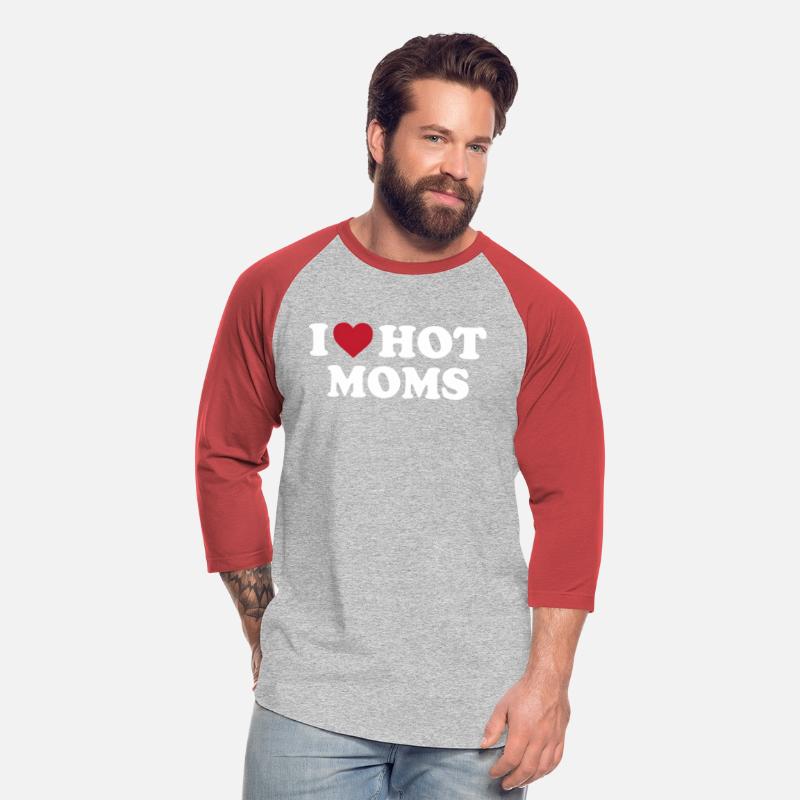 I Love Hot Moms Red Heart Love Moms