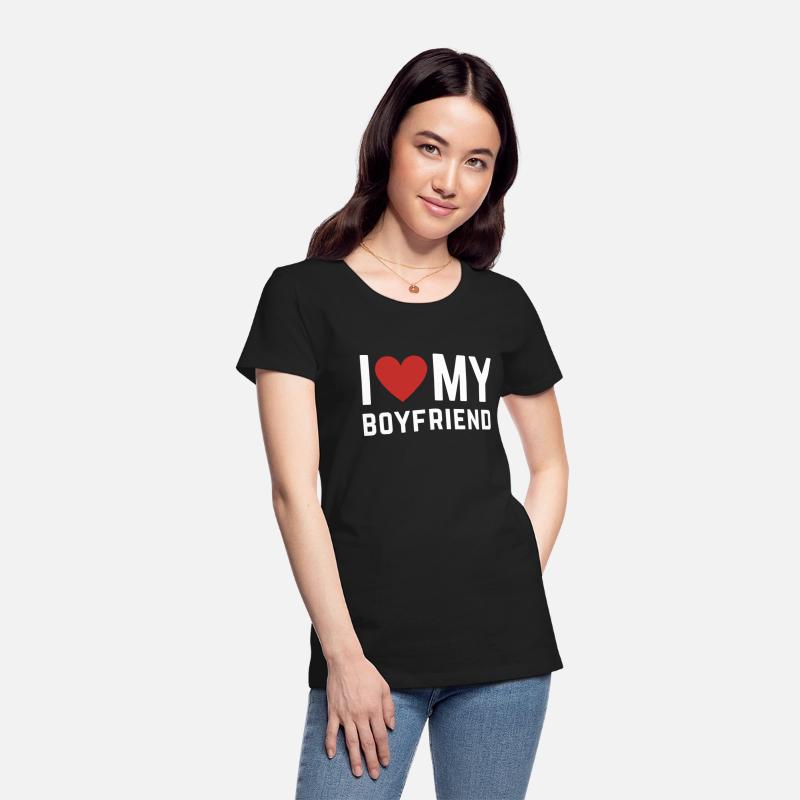 I love my Boyfriend T-Shirt