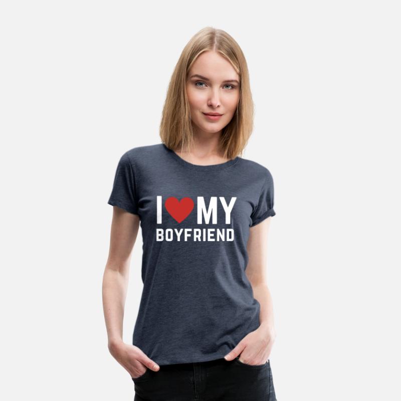 I love my Boyfriend T-Shirt
