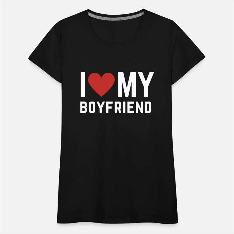 I love my Boyfriend T-Shirt