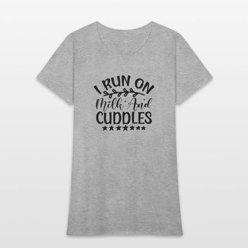 I Run on Milk and Cuddles