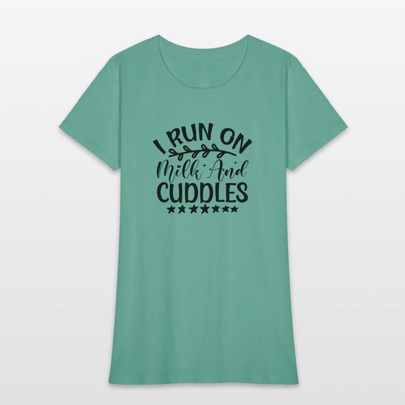 I Run on Milk and Cuddles