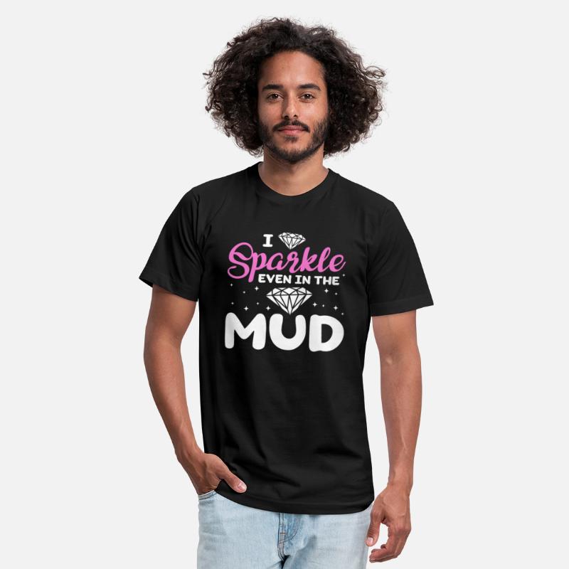 I Sparkle Even In The Mud, Mud Bogging