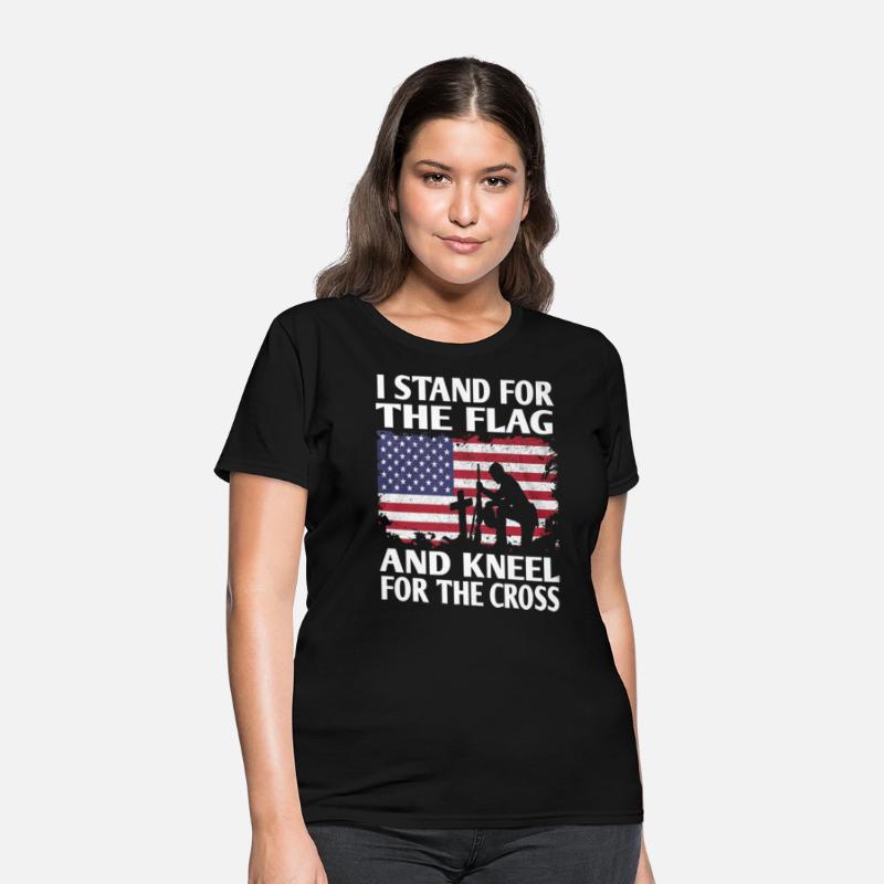 I Stand For The Flag And Kneel For The Cross T Shi