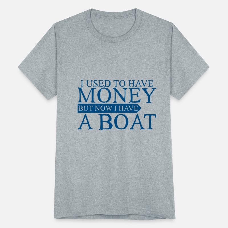 I Used To Have Money But Now I Have A Boat 3