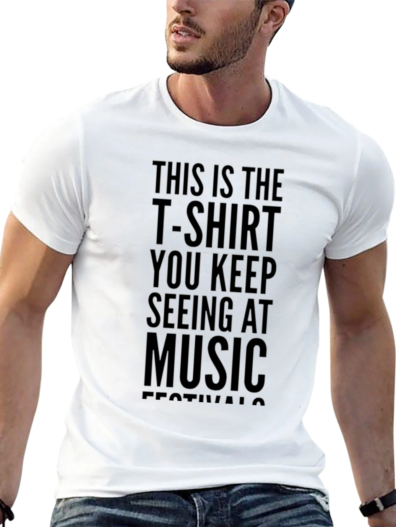 Music Festival Slogan Tee - This is the T-Shirt