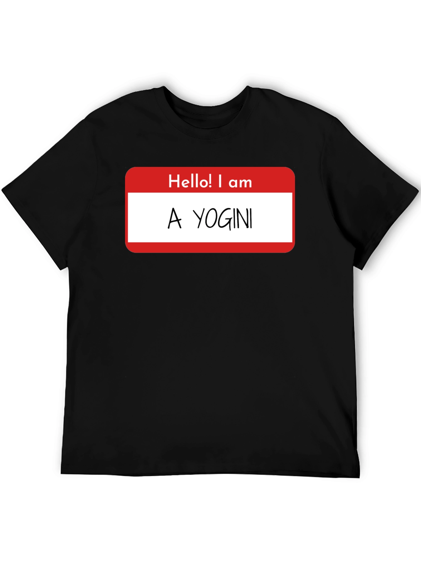 Funny Hello! I am A Yogini Graphic T-Shirt