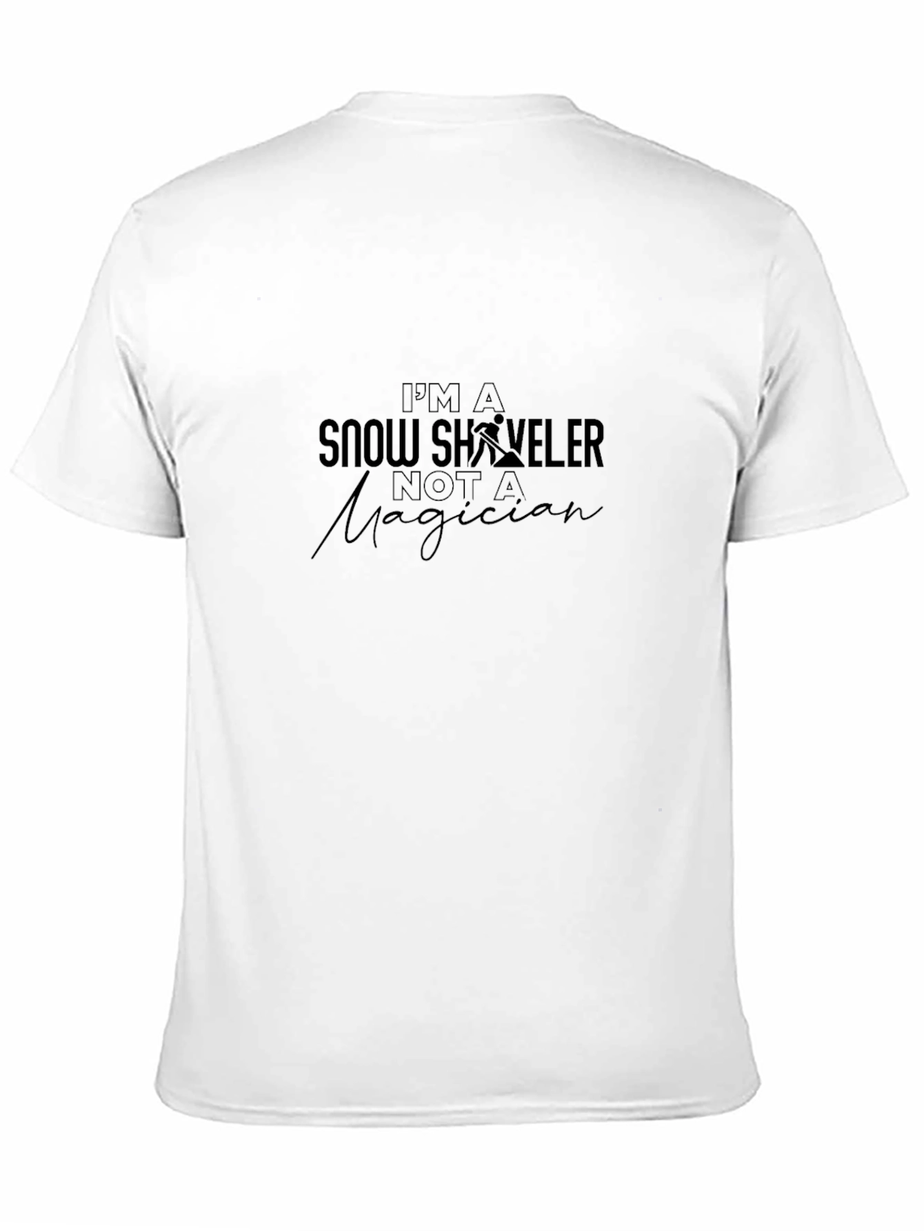 Im A Snow Shoveler T-Shirt