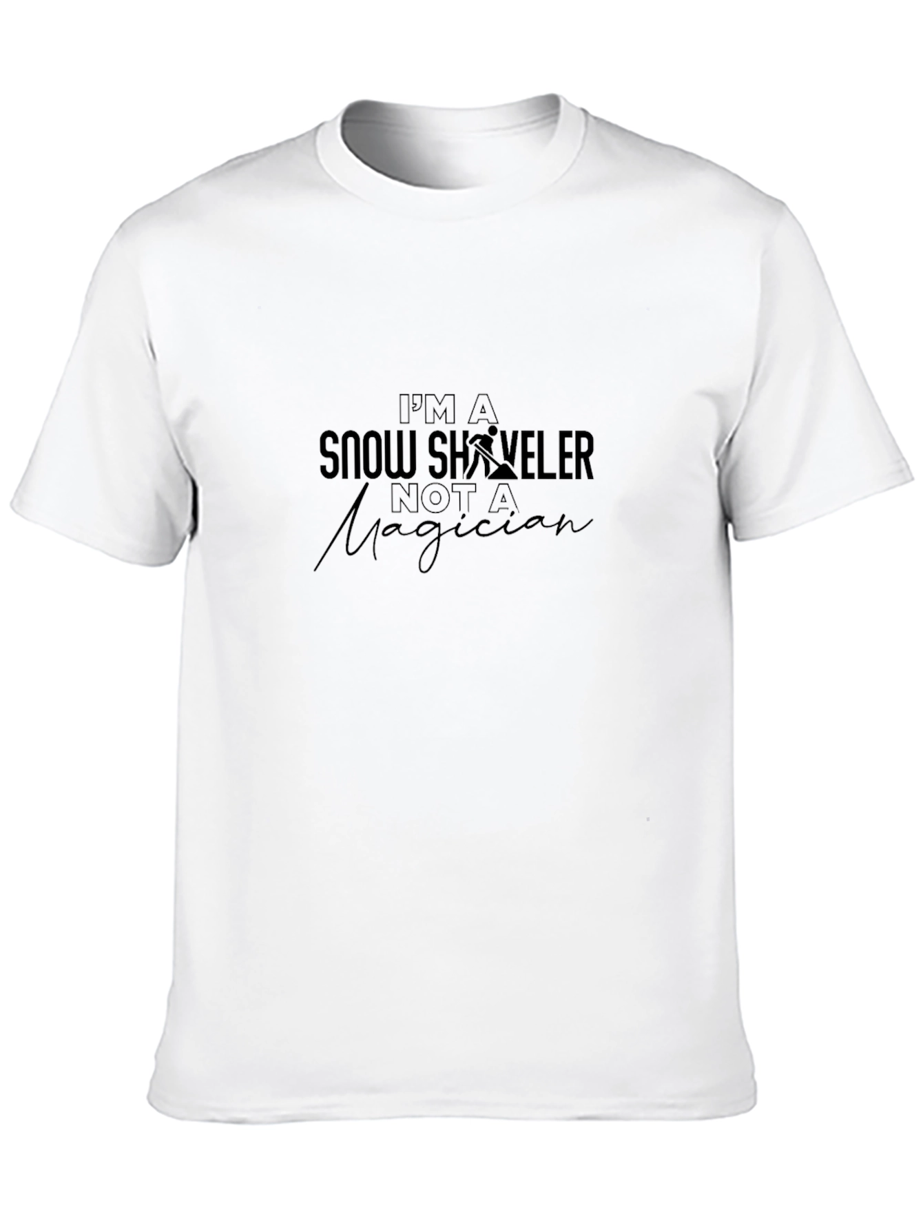Im A Snow Shoveler T-Shirt