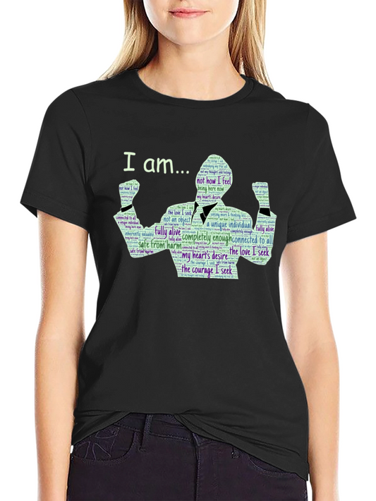 I Am... Inspirational Word Art T-Shirt - Positive Affirmations