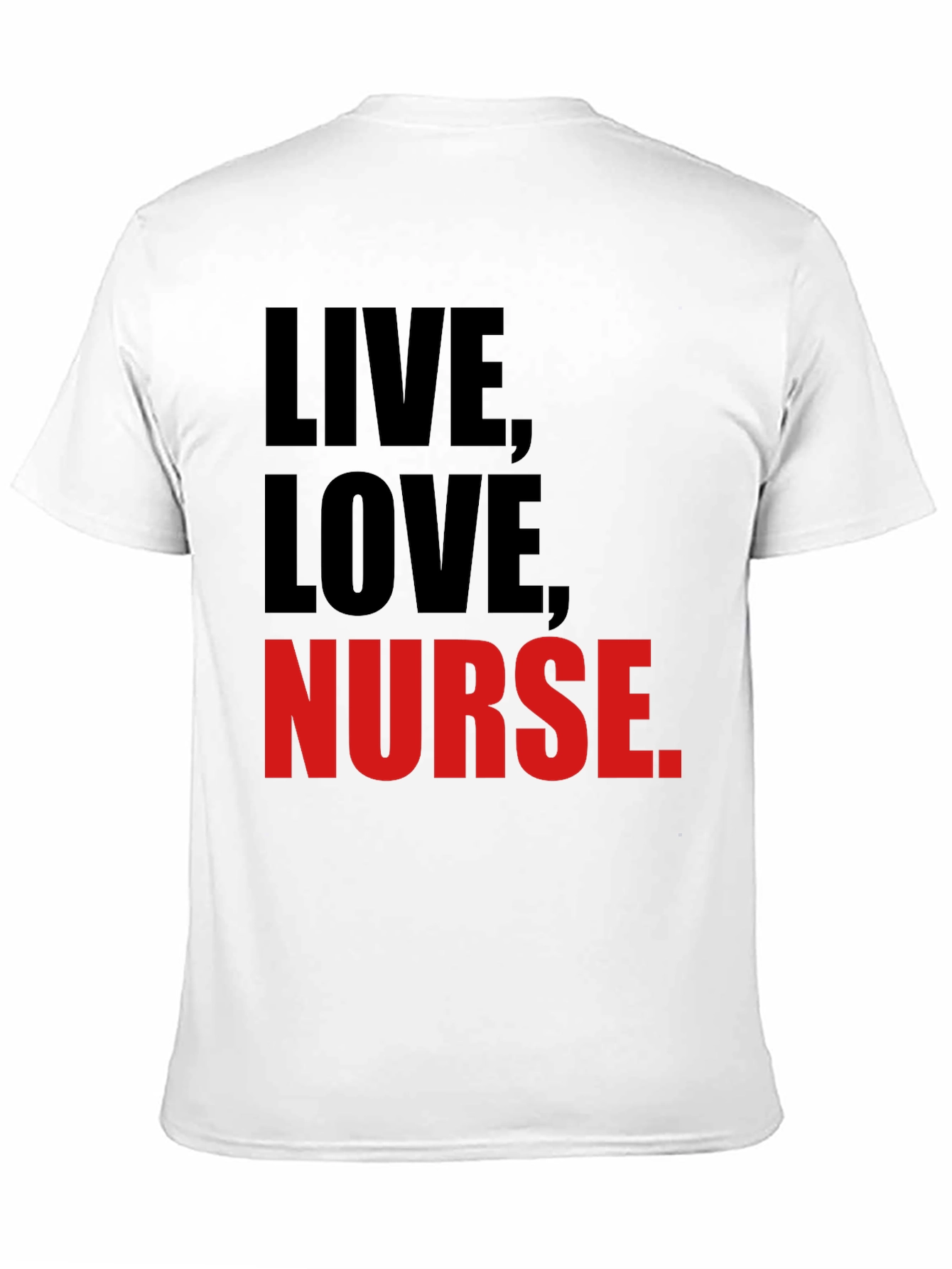 Live Love Nurse T-Shirt - Black Graphic Tee