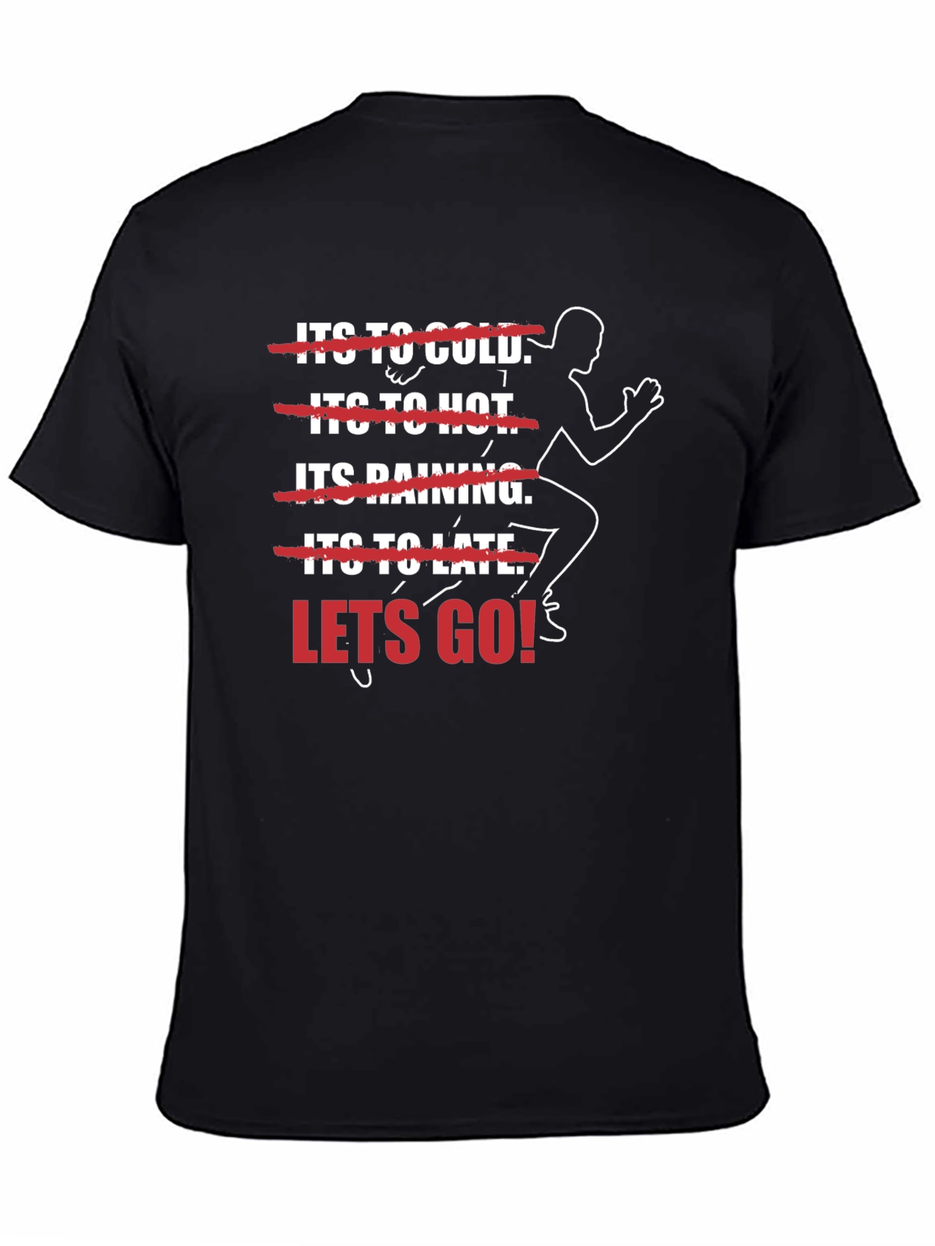Motivational Runner T-Shirt - Lets Go!